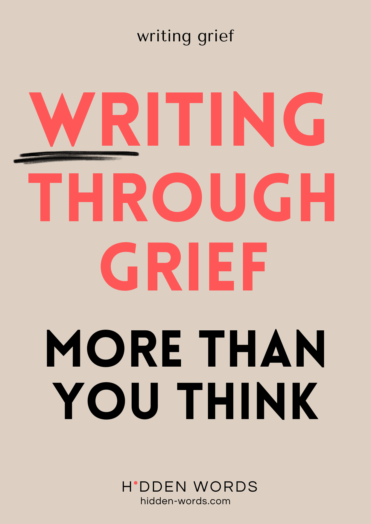 writing through grief quote graphic for reflective journaling