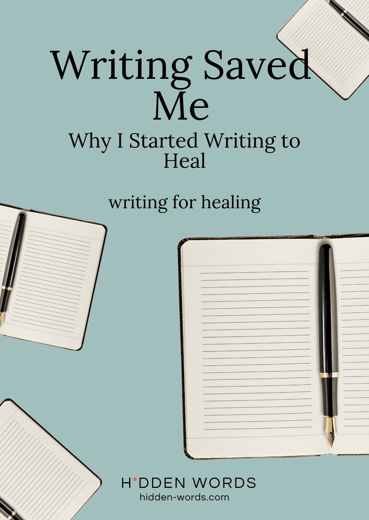 writing saved me quote graphic about healing through journaling